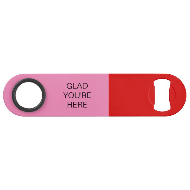Glad You're Here Red and Pink Speed Flaschenöffner (Vorderseite (Horizontal))