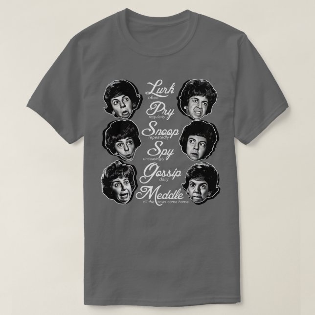 Gladys Kravitz Mottos T-Shirt (Design vorne)