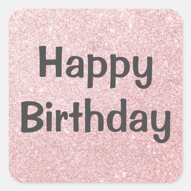 Glam Happy Birthday Blush Pink Rose Gold Glitzer Quadratischer Aufkleber (Vorderseite)