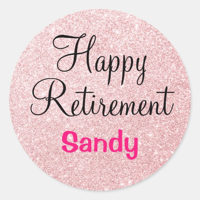 Glam Happy Retirement Rose Gold Glitzer Glitzern Runder Aufkleber (Vorderseite)