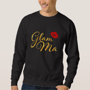 Glam Ma Glamour Granny Nana Grandmütter Red Lip Sweatshirt