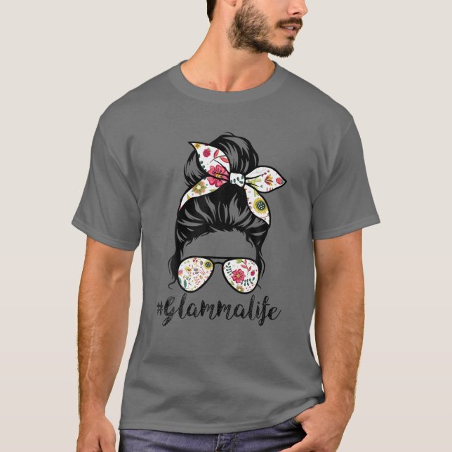 Glamma Life Messy Hair Bun Floral Frauen Mutter D T-Shirt (Vorderseite)