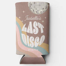 Glamour Last Disco Retro 70er Groovy Bachelorette Selters Dosenkühler