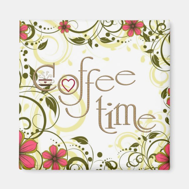 glamouröse Kaffeezeit Magnet (Vorne)
