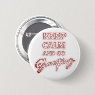 Glamping Keep Calm   Rosa Neon-Glanzfolienballon Button