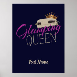 Glamping Queen Camping mit Vintagen Wohnwagen Poster