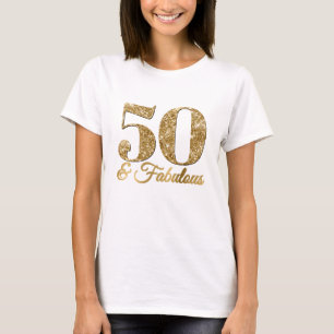 Glänzendes Gold 50 & Fabelhaft T-Shirt