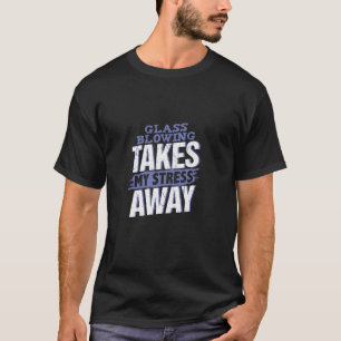 Glasbläschen nimmt meinen Stress ab 2013 Kunsthand T-Shirt