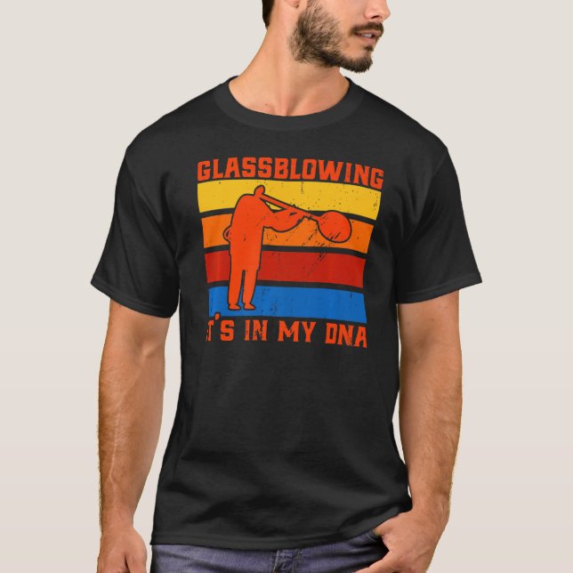 Glasblasen ist in meinem DNA-Gläser T-Shirt (Vorderseite)