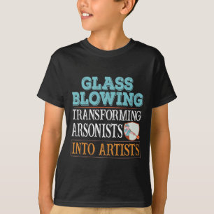 Glasblasen verwandelt Arsonisten in Künstler T-Shirt