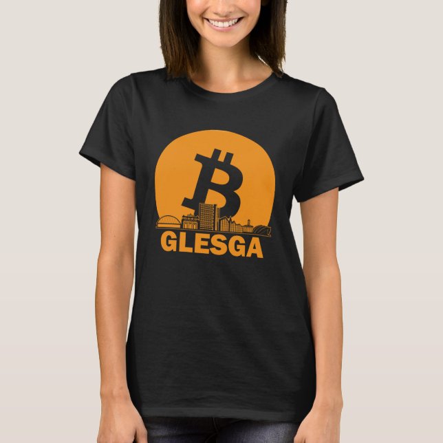 Glasgow Bitcoin Maximalist  Bitcoin Glasgow Skylin T-Shirt (Vorderseite)