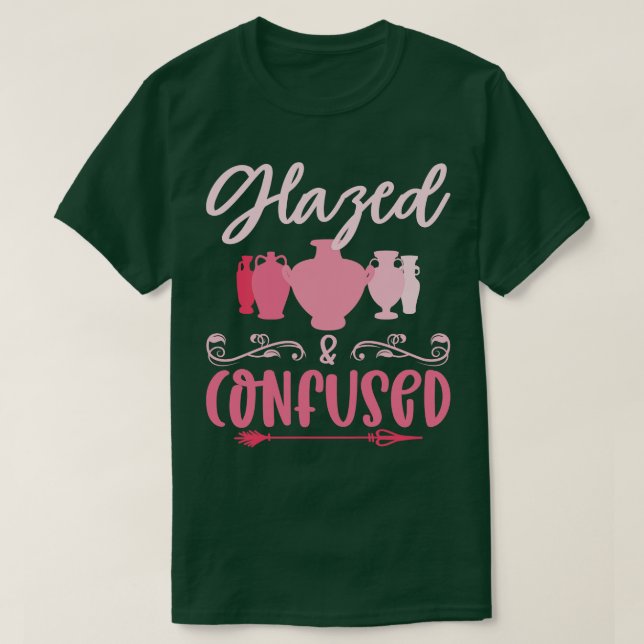 Glasierte und verwirrte Keramik Clay Potter T-Shirt (Design vorne)