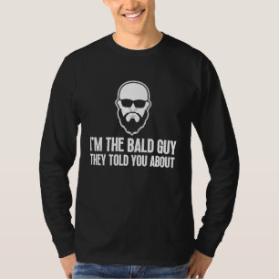 Glatzköpfige Männer Bart Mann Haarausfall Glatzenb T-Shirt