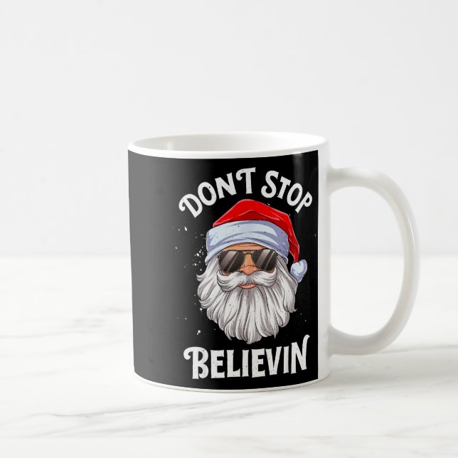 Glaub an Weihnachtsmann Lustiges Weihnachten  Kaffeetasse (Rechts)