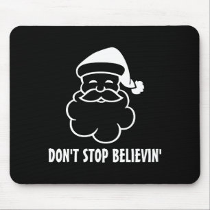 Glaub weiter lustiger Weihnachtsmann Mousepad