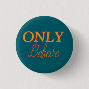 „Glaube allein“ Glaube-Zitat Christlich Button