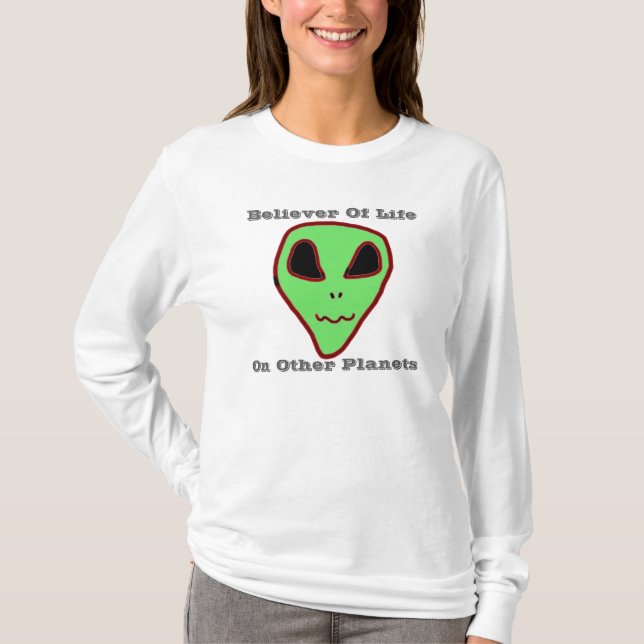 Glaube an Außerirdischen Shirt (Vorderseite)