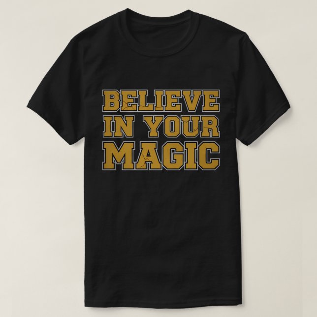 Glaube an deine Magie T-Shirt (Design vorne)