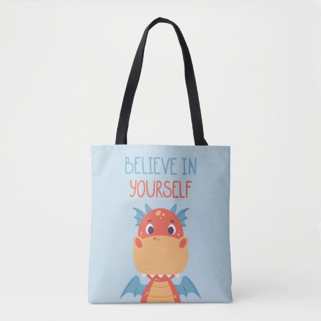 Glaube an deinen eigenen Drachen Tasche (Vorderseite)