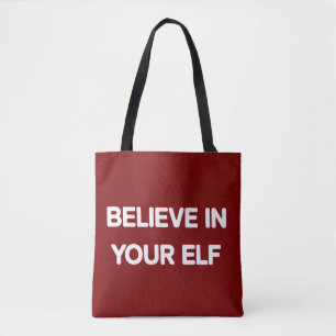 Glaube an deinen Elf Lustiges Weihnachten passende Tasche
