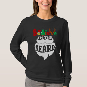 Glaube an den Bart Weihnachten Santa Claus Xmas Mi T-Shirt