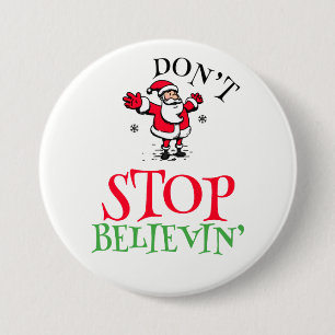 Glaube an den Weihnachtsmann Runde Schaltfläche Button