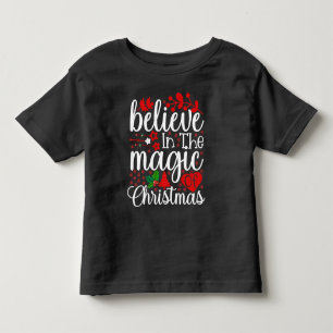 Glaube an den Zauber der Weihnachtszeit-84604 Kleinkind T-shirt