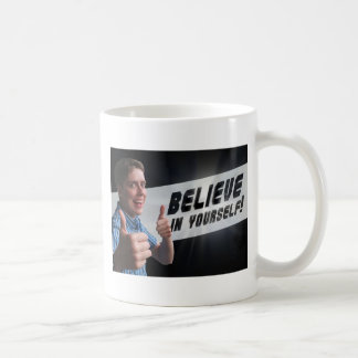Glaube an dich selbst: Die originelle Motivierend  Kaffeetasse