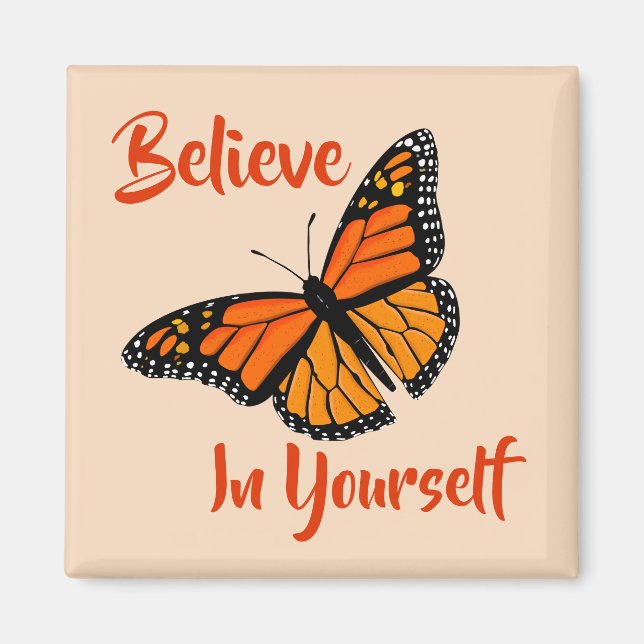 "Glaube an dich selbst" farbenfroher Schmetterling Magnet (Vorne)