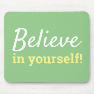 Glaube an dich selbst Inspirierendes Zitat Grün Mousepad