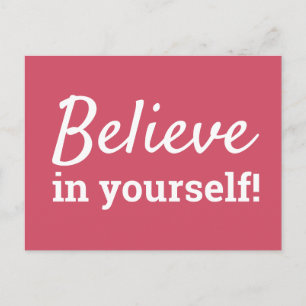 Glaube an dich selbst Inspirierendes Zitat Rosa We Postkarte