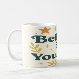 Glaube an dich selbst kaffeetasse