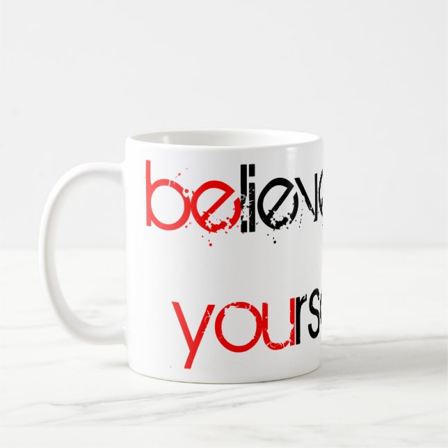 Glaube an dich selbst kaffeetasse (Links)