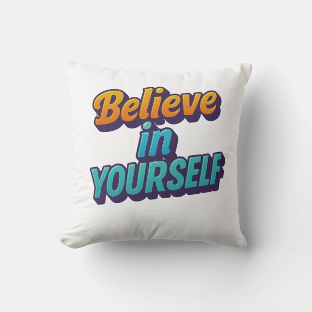 Glaube an dich selbst kissen (Vorderseite)