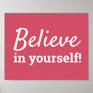 Glaube an dich selbst Motivationszitat Rosa Poster
