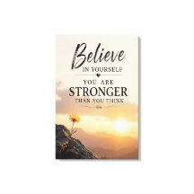 Glaube an dich selbst - Natur-Motivationszitat