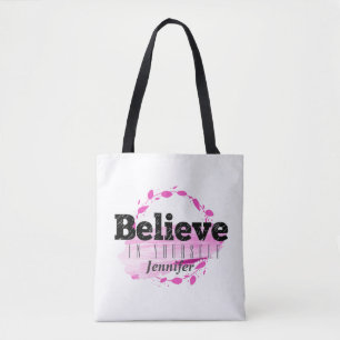 Glaube an dich selbst Pinke Wasserfarbe Inspiriere Tasche