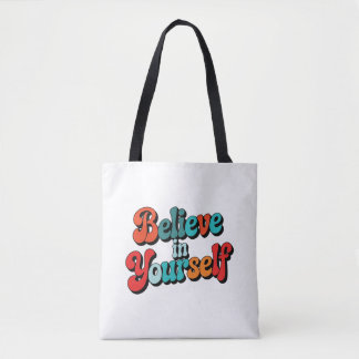 Glaube an dich selbst Retro-Motivationszitat Typog Tasche