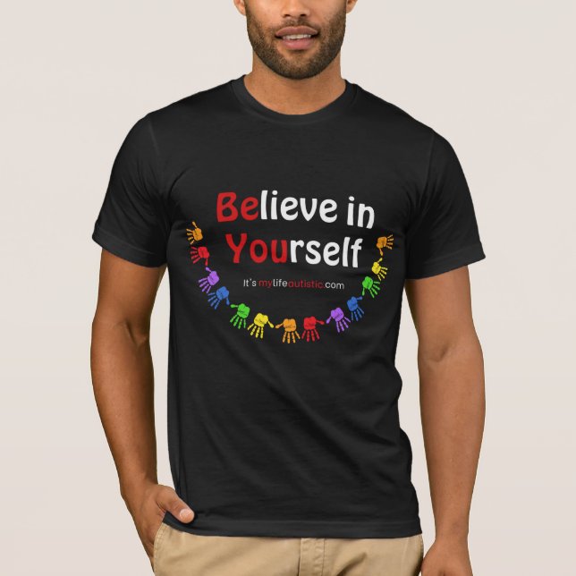 Glaube an dich selbst T-Shirt (Vorderseite)