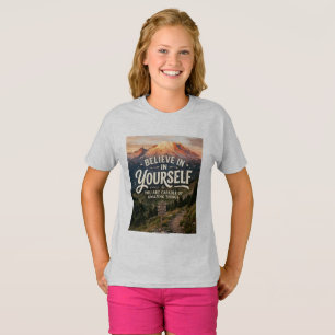 Glaube an dich selbst T-Shirt