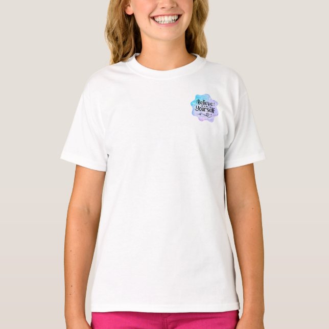 Glaube an dich selbst T-Shirt (Vorderseite)