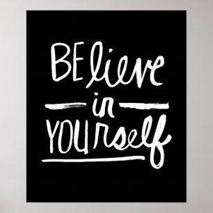 Glaube an dich selbst White Brush Script Poster