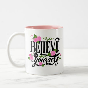 Glaube an dich selbst zweifarbige tasse