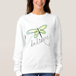 Glaube an die Abstrakte Kunst der Dragonfly Sweatshirt