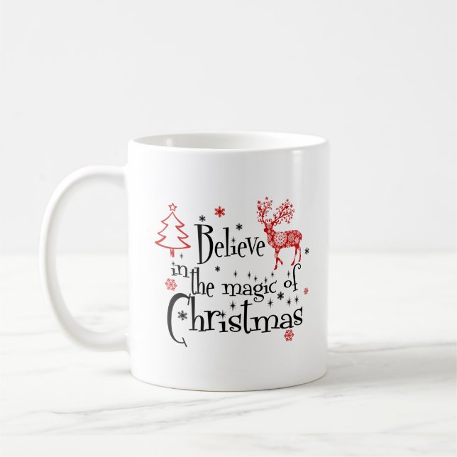 Glaube an die Magie der Weihnachtszeit Kaffeetasse (Links)