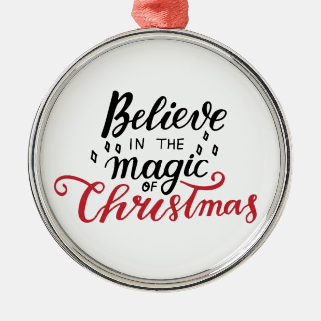 Glaube an die Magie der Weihnachtszeit Ornament Aus Metall (Vorne)