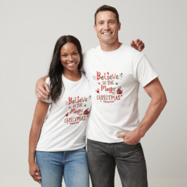 Glaube an die Magie der Weihnachtszeit T-Shirt