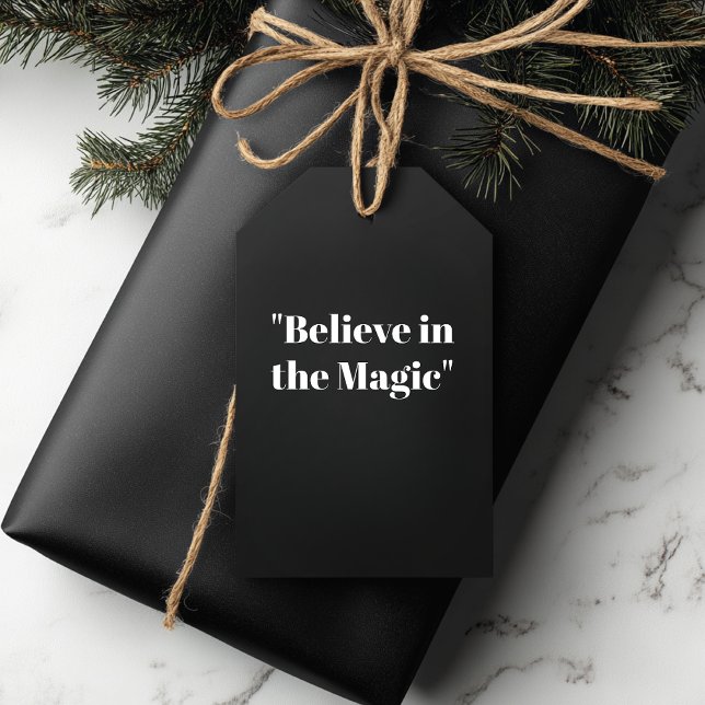 "Glaube an die Magie" Schwarz-Weiß-Elegant Geschenkanhänger (Von Creator hochgeladen)