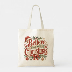Glaube an die Magie von Weihnachten Tragetasche