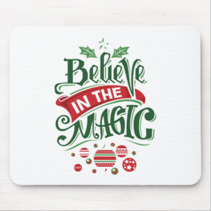 Glaube an die Weihnachtstypografie der Magie Mousepad